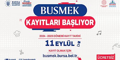 BUSMEK’te yeni dönem kayıtları başladı